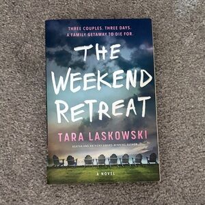 The Weekend Retreat by Tara Laskowski - Hardcover-style Paperback
